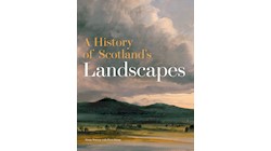 A History of Scotland's Landscapes