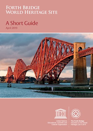 Front cover of Forth Bridge World Heritage Site: A Short Guide